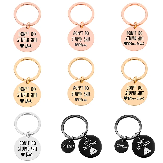 Don't Do Stupid Shit Keychain Stainless Steel Love Mom Love Dad Love Mom &  Dad Gift for Son Daughter Christmas Birthday HSJ88 - AliExpress