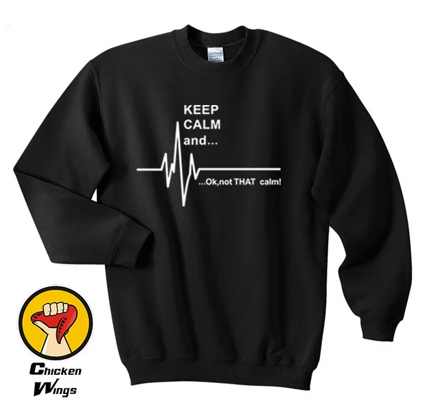 

Keep Calm and...Not That Calm Funny EKG Heart Rate Paramedic Nurse Crewneck Sweatshirt Unisex More Colors XS - 2XL