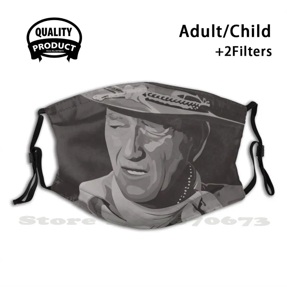 

Old Hollywood - John Wayne Anti Dust Filter Men Women Kids Girl Boy Teens Mouth Masks Cowboy Cowboy Movie Westerns Western