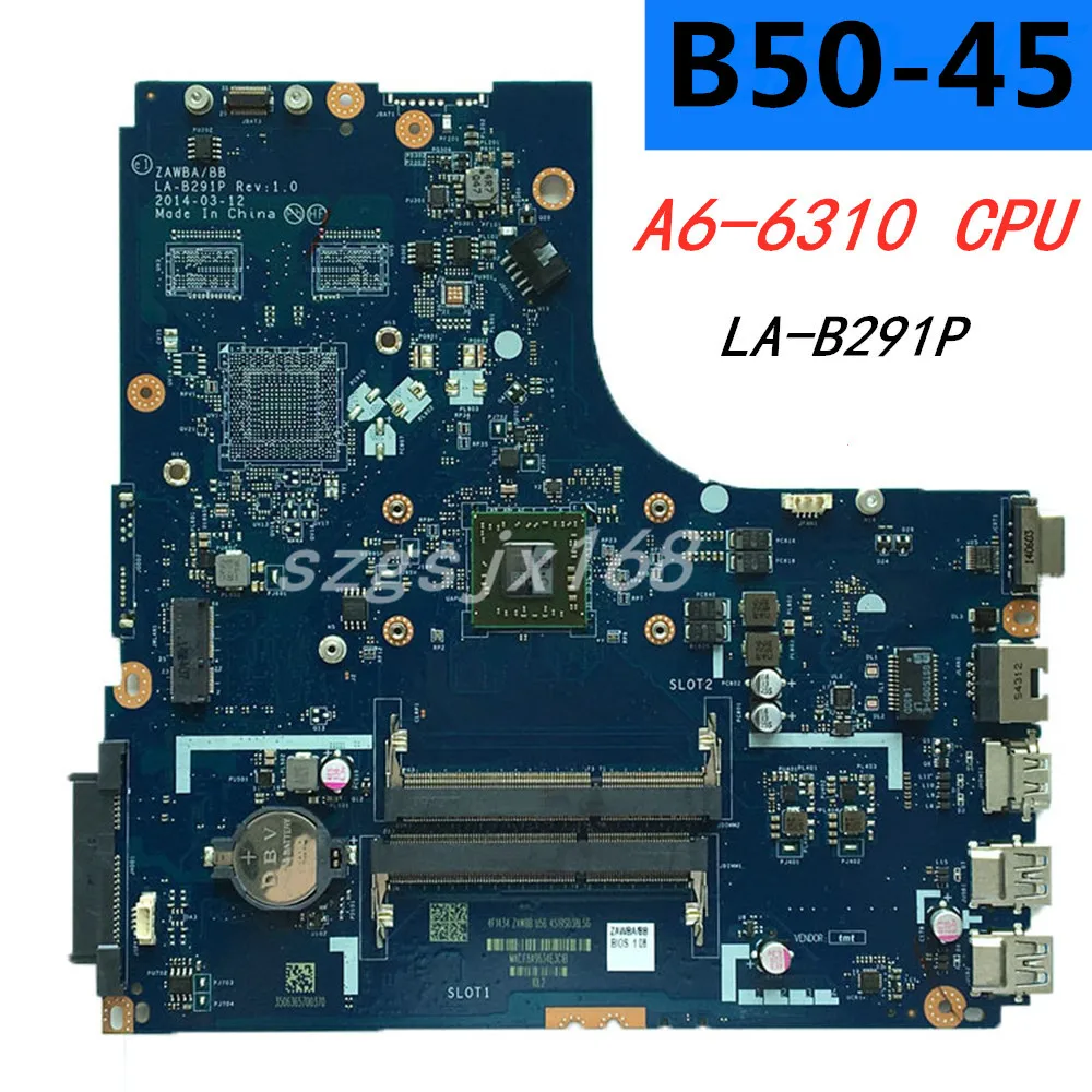 Бесплатная доставка Для Lenovo B50-45 B50 45 ZAWBA BB LA-B291P Материнская плата ноутбука A6-6310 ЦП