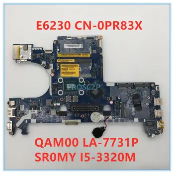 

High quality For latitude E6230 Laptop motherboard CN-0PR83X 0PR83X QAM00 LA-7731P With SR0MY I5-3320M CPU 100% working well