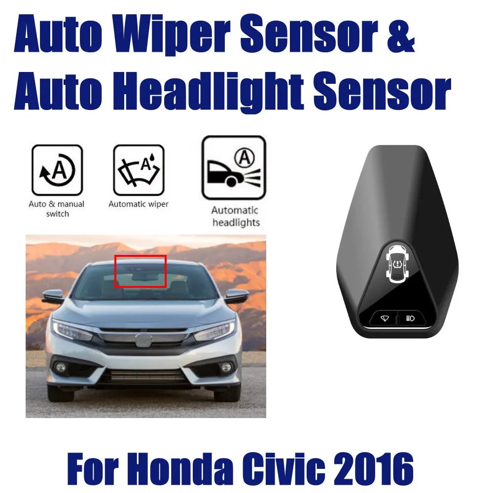  For Honda Civic 2016~2019 Smart Auto Driving Assistant System Car Automatic Rain Wiper Sensors & He