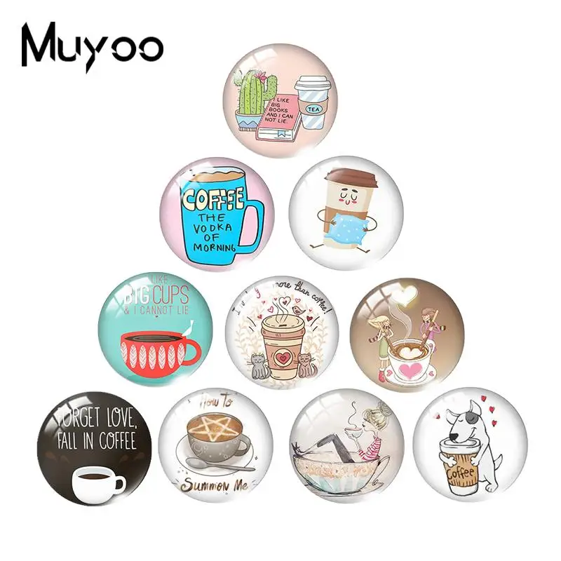 

2019 New Coffee Is My Valentine Glass Dome Cabochon It's Time To Have A Coffee Cabochons Handmade Jewelry