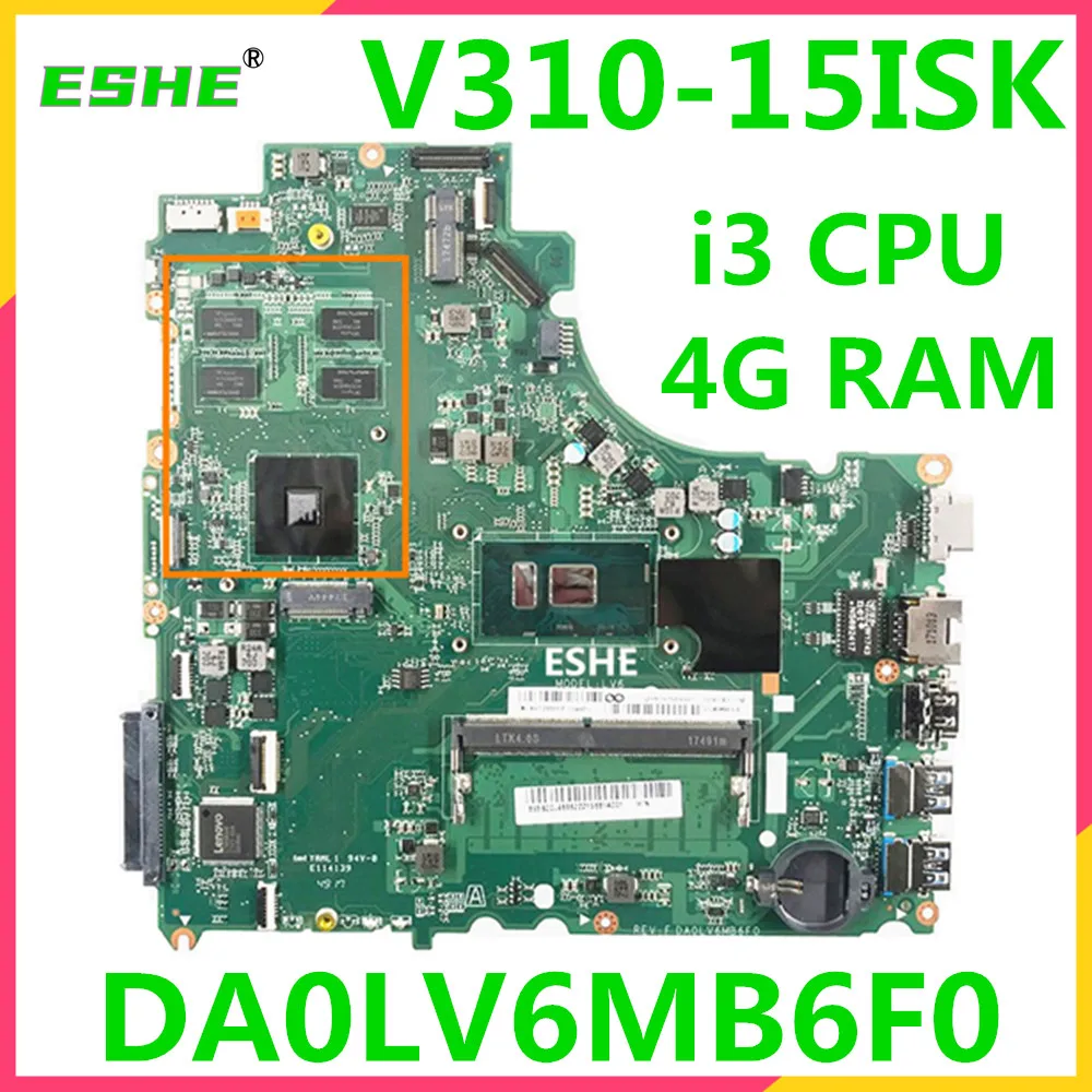Материнская плата для ноутбука Lenovo V310-15ISK V310-15IKB V310-15 E52-80 i3 CPU 4G RAM DDR4 DA0LV6MB6F0 |