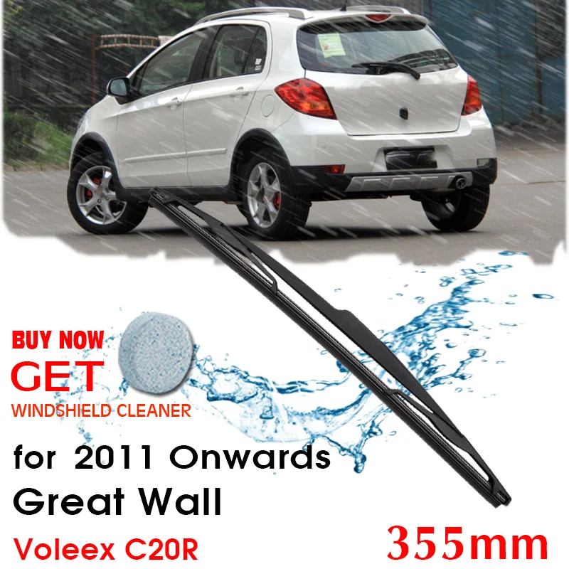 

Car Wiper blade Rear Back Window Windscreen Windshield Wiper For Great Wall Voleex C20R Hatchback 355mm 2011Onwards Accessories