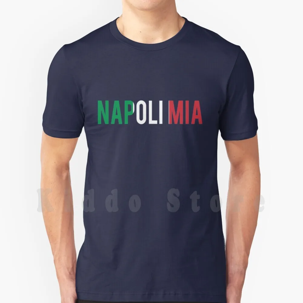 Ragazza Papà Napoli Mia T Shirt Uomo Cotone Cotone S-6Xl Ragazza Papà Napoli Mia Ragazza Papà Napoli Italia
