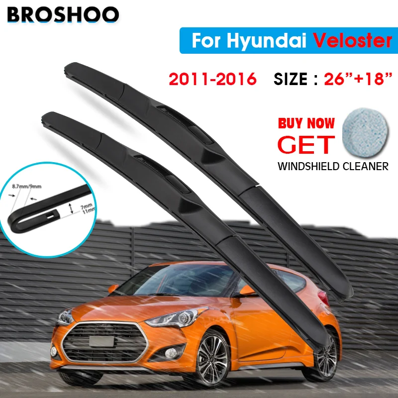 

Car Wiper Blade For Hyundai Veloster 26"+18" 2011-2016 Auto Windscreen Windshield Wipers Blades Window Wash Fit U Hook Arms