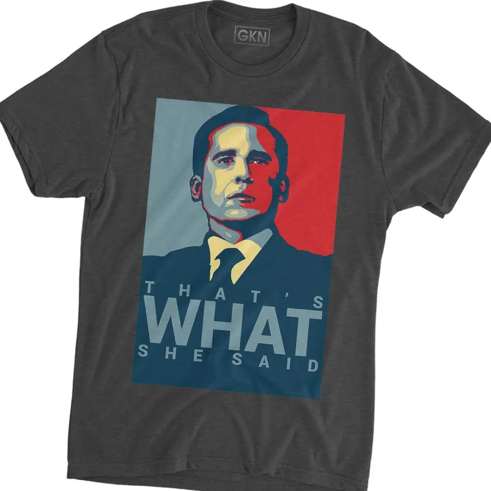 

That'S What She Said Michael Scott The Office T-Shirt 2019 Fashion Unisex Tee