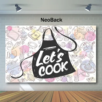 

NeoBack Let's Cook Theme Party Photo Backdrop Apron tableware Background For Photo Party Banner Decor Pops Photography Backdrops