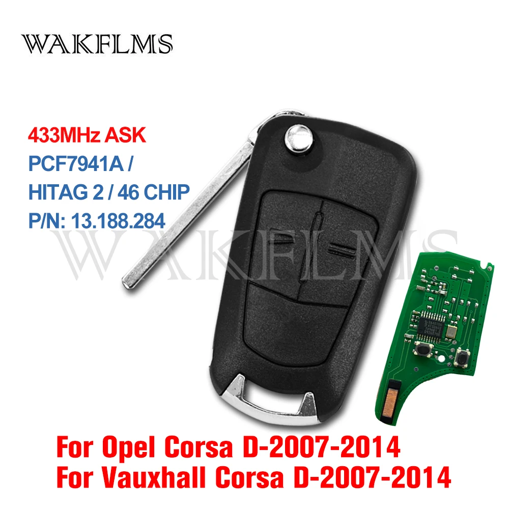 2 button Car Remote Key 433MHz for Opel/Vauxhall Corsa D 2007 2008 2009 2010 2011 2012 2013 2014 PCF7941A 46 Chip P/N 13.188.284