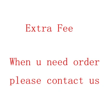 

Extra Fee, If we didn't contact you, please do not order,because it doesn't mean anything to you