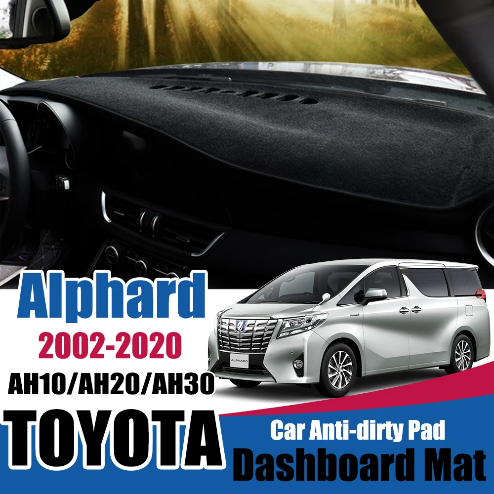 Osłona przeciwsłoneczna Dashmat akcesoria samochodowe dla Toyota Alphard Vellfire 10 20 30 2002 ~ 2020 AH10 AH20 AH30 Anti-slipmata pokrywa deski rozdzielczej Pad