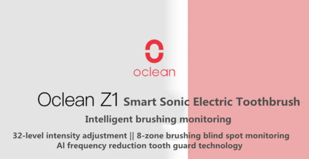 Xiaomi Oclean Z1 Intelligent Sonic Electric Toothbrush Monitors Brushing Blind Area 32 Levels Brushing 40000rpm