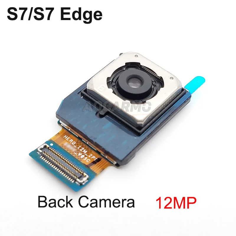Back Camera Aocarmo для samsung Galaxy S7 G930F/S7 Edge G935F передняя сторона Задняя Основная камера Замена модуля - Цвет: Back Camera