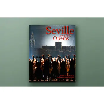 

Seville, City of 150 Operas
