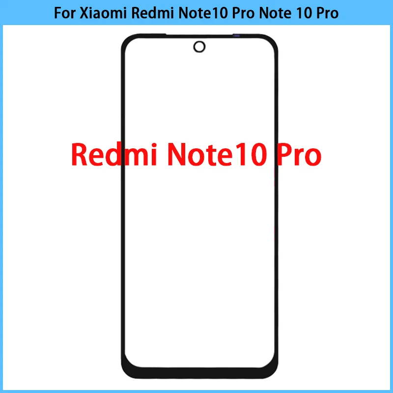 

10PCS For Xiaomi Redmi Note 10 Pro Touch Screen LCD Display Front Outer Glass Panel Note10 Pro Touchscreen Cover OCA Replace