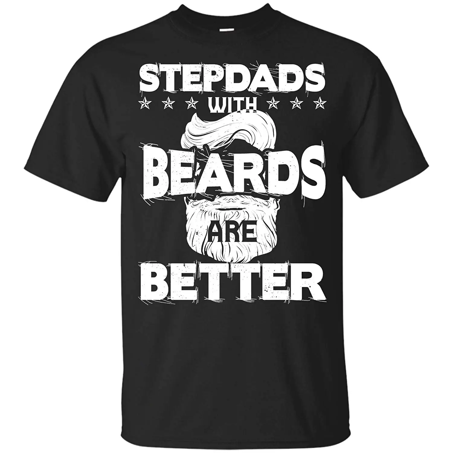 Stepdads with Beards are Better Distress Unisex men women t shirt | Мужская одежда