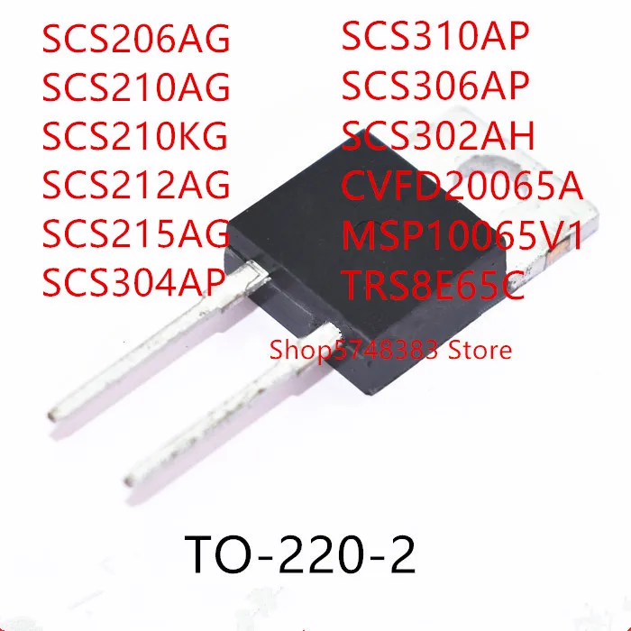 10 шт. SCS206AG SCS210AG SCS210KG SCS212AG SCS215AG SCS304AP SCS310AP SCS306AP SCS302AH CVFD20065A MSP10065V1 TRS8E65C TO-220-2 |