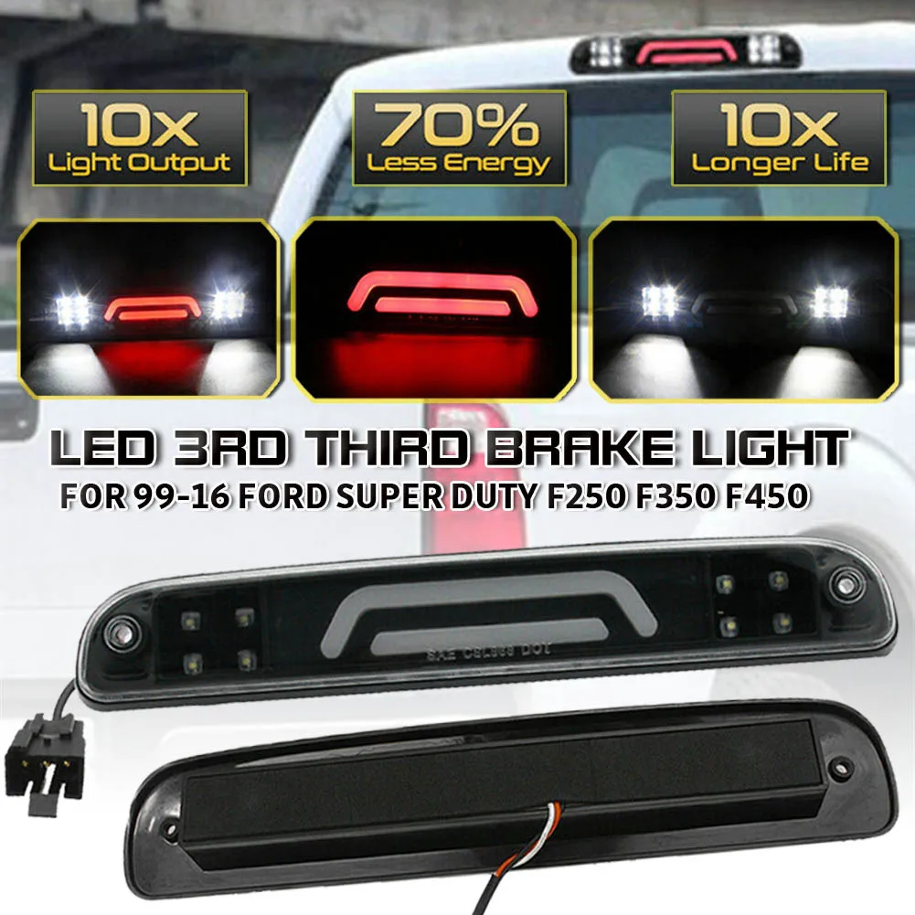 

For 99-16 FORD SUPER DUTY F-250 F-350 F-450 LED 3RD Third Brake + Cargo Light
