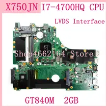 X750JN материнская плата I7-4700HQ Процессор GT840M 2 Гб REV 2,0 для ASus X750J X750JN X750JB Материнская плата ноутбука 90NB0660-R00020 тестирование