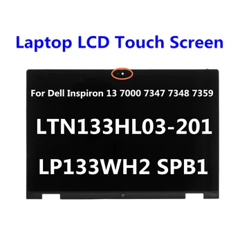 

LCD Touch Screen LTN133HL03-201 LP133WH2 SPB1 For Dell Inspiron 13 7000 7347 7348 7359 P57G LED Touch digitizer Assembly+Bezel