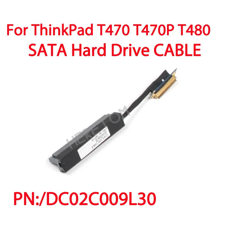 

new SATA HDD hard drive cable Disk connector for ThinkPad T470 T470P T480 DC02C009L00 DC02C009L30 SC10G75198 SC10G75209 00UR495