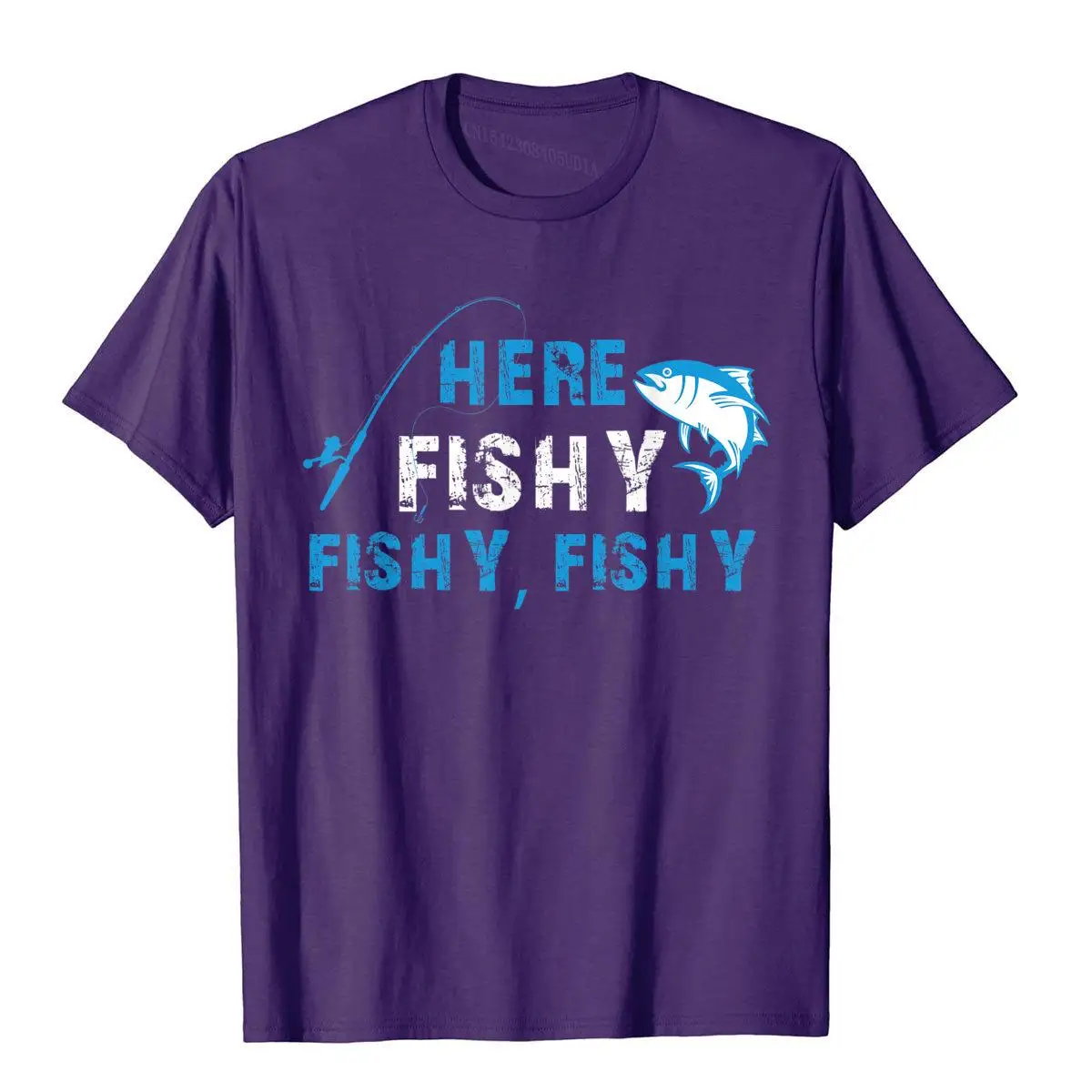 Funny Fisherman Here Fishy Fishy Fishy T-Shirt Gift__A11423purple