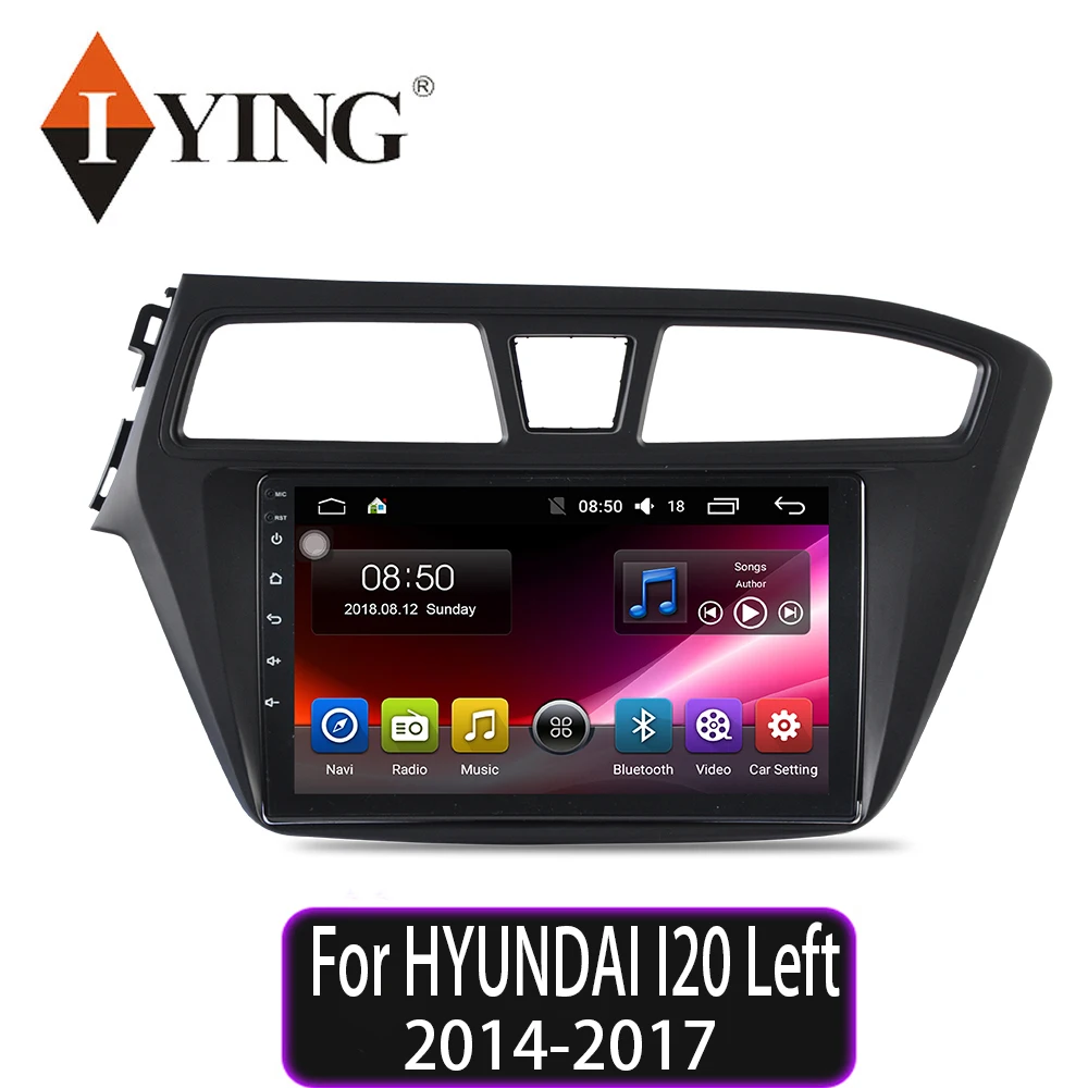 IYING Android 9 автомобильное радио 8 ядер HD мультимедийный плеер для HYUNDAI I20 левый привод 2014-2017 4G WIFI авто радио плеер IYING Android 9 автомобильное радио 8 ядер HD мультимедийный плеер для HYUNDAI I20 левый привод 2014-2017 4G WIFI авто радио плеер