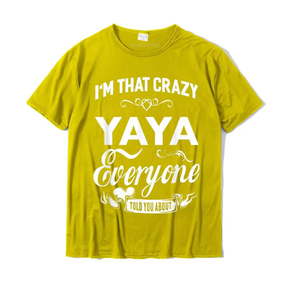 Summer Hip Hop Casual Tops & Tees Crew Neck Father Day 100% Cotton Short Sleeve T Shirts for Male Classic Tops & Tees I'm That Crazy Yaya Grandma Gift Women T-shirt__MZ16816 yellow