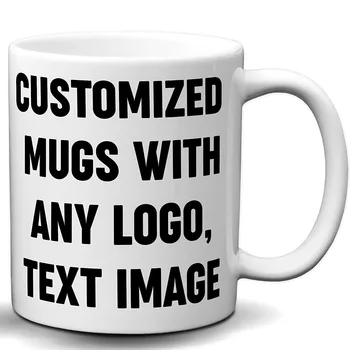 

Customized Mugs with Any Logo, Text and or Image Add Your Own Photo or Image 11 Ounce White Custom Coffee Mug