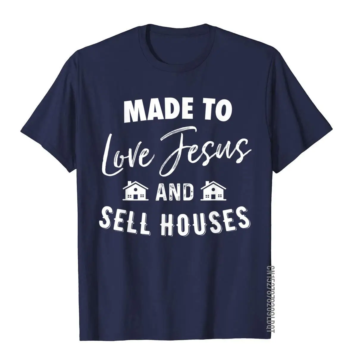 Made To Love Jesus and Sell Houses Christian Realtor T-shirt T-Shirt__B9443navy