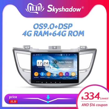 

IPS DSP Android 9.0 4GB 64GB ROM Car DVD Player Wifi 4G Bluetooth RADIO GPS Map For Hyundai IX35 TUCSON 2015 2016 2017