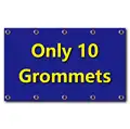 only 10 grommets
