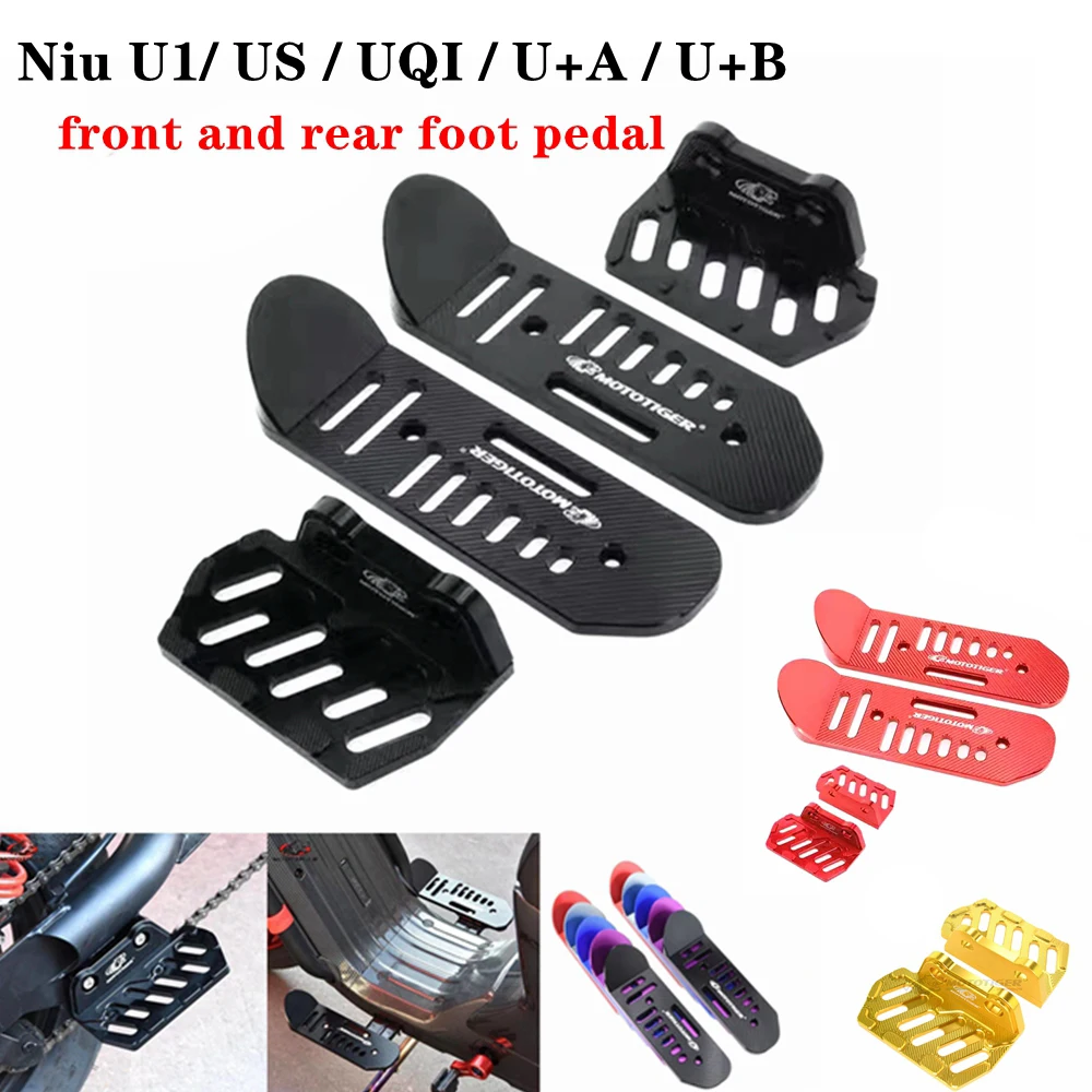 

For Niu U1/US/UQI/U+A/U+B Electric Motorbike Front & Rear Footrest Pedals CNC Aluminum 3D Footrest Pedal Modify Accessories