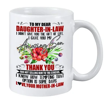 

To My Dear Daughter In Law I Gave You My Amazing Son- Sunflower To My Daughter Never Forget That I Love You Mug - Christmas pres