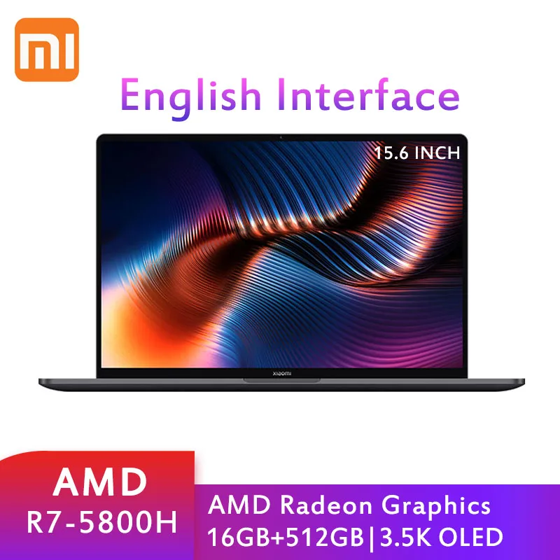 Ноутбук Xiaomi Mi Notebook Pro 15 AMD Ryzen 7 5800H 3 5 K OLED 6 дюйма ноутбук 16 ГБ + 512 компьютер R7 для дома