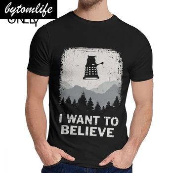 

I Want To Believe Doctor Who Dalek T Shirt Round Neck Stylish For Man 100% Cotton US Size S-6XL T-shirt