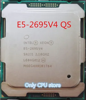 

E5-2695V4 QS Original Intel Xeon 120W E5 2695 V4 QS 45M E5-2695 V4 QS 2.10GHz 18-Core 45MB Processor E5 2695V4 QS free shipping