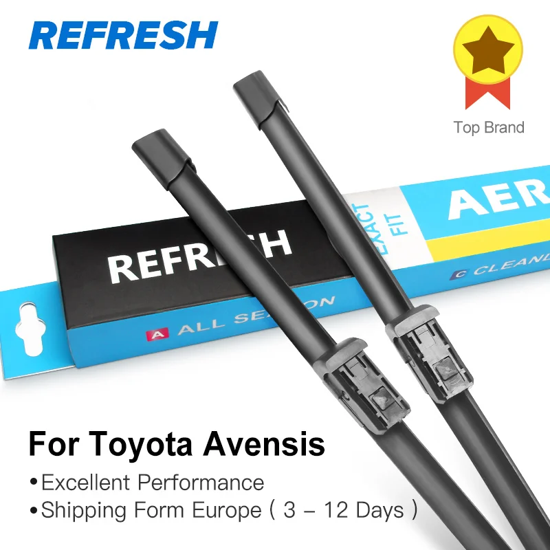 REFRESH Щетки стеклоочистителя для Toyota Avensis T250 / T270 / Verso Mk2 Mk3 Подходит для крепления крюка / кнопочных ручек Долговечная резина