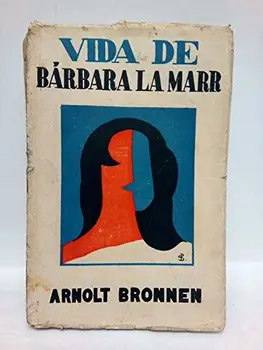 

Vida de Bárbara La Marr / Versión española de St. Chandlre y R. Oliva