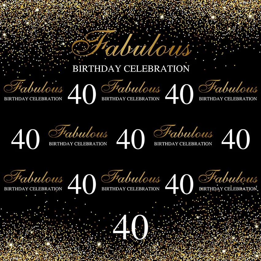 

10x10FT Fabulous Happy Birthday Party 40th Sequins Gold Repeat Custom Photo Backdrops Studio Backgrounds Vinyl 300cm x 300cm