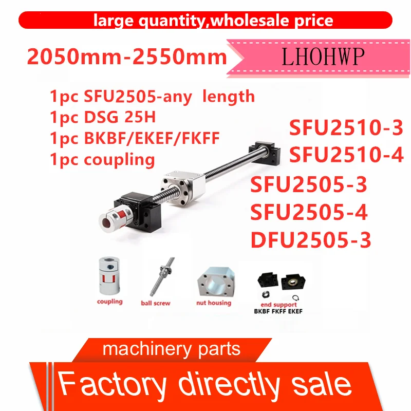 Бесплатная доставка длина 2050-2550 мм SFU2505-3 SFU2505-4 DFU2505-3 шариковый винт C7 + BKBF20 DSG25H XB40 *