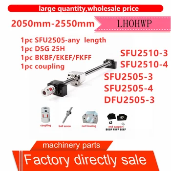 

free delivery Length 2050-2550mm SFU2505-3 SFU2505-4 DFU2505-3 SFU2510-3 SFU2510-4 ball screw C7+BKBF20+DSG25H+XB40*65 Coupling