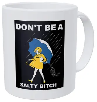 

Don't Be A Salty Girl Friendship 11 Ounces Funny Coffee Mug