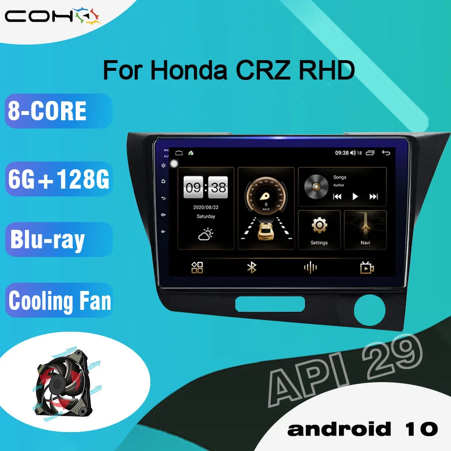 COHO For Honda CR-Z/CRZ RHD Android 10.0 Octa Core 6+128G Central Multimidia Video Android Car Radio Screen Cooling fan