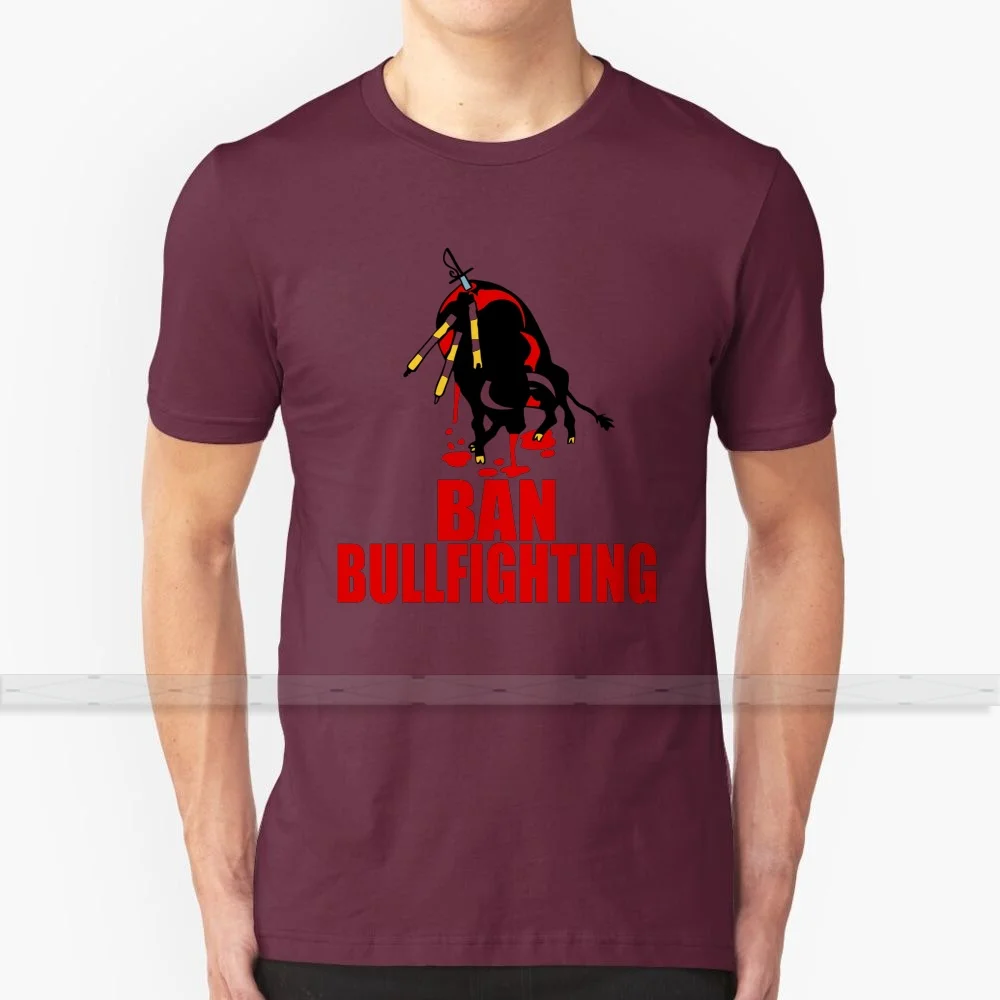 Ban Bullfighting Custom Design Print For Men Women Cotton New Cool Tee T - Shirt Big Size 6XL Animal Cruelty | Мужская одежда