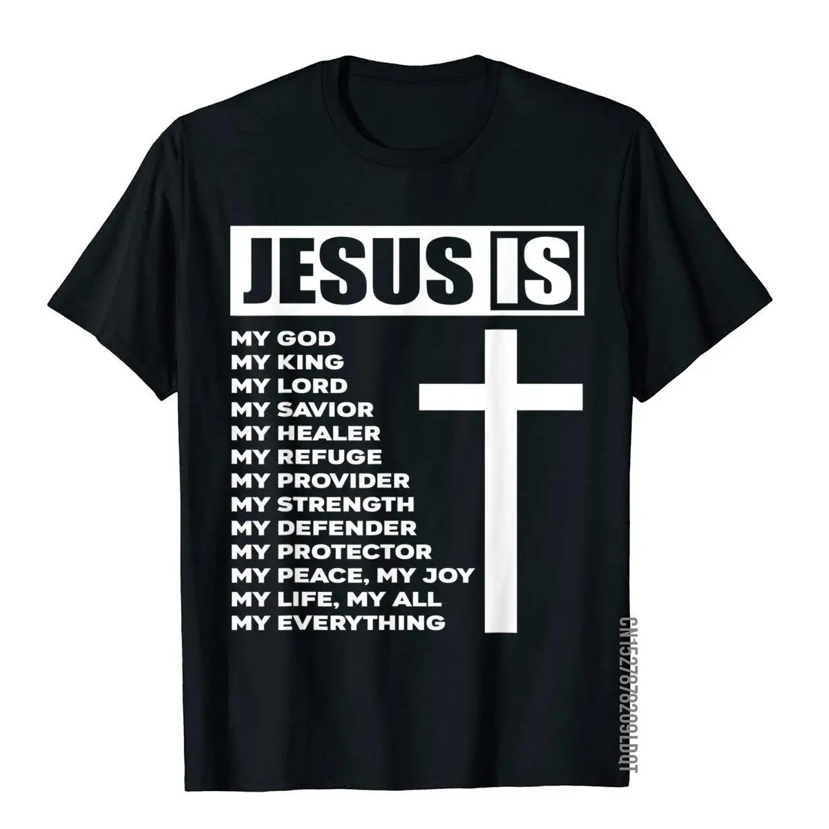 Jesus Is My All My Everything My God Lord Savior T-Shirt__B7769black