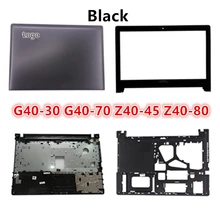 Ноутбук для lenovo G40-30 G40-70 Z40-45 Z40-80 ЖК-дисплей задняя крышка верхняя крышка/ЖК-дисплей передняя панель/Упор для рук/Нижний Базовый чехол