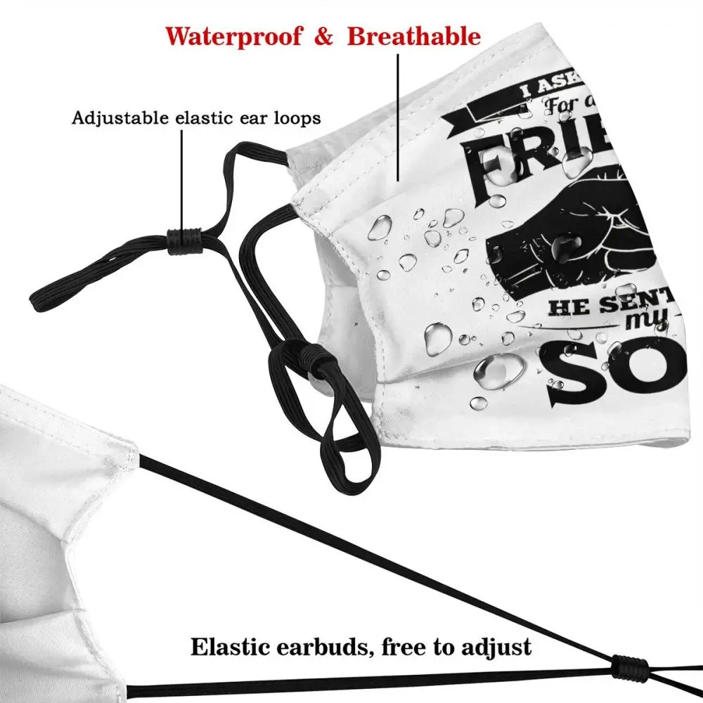 I Asked God For A Best Friend He Sentg Dad Gift Ideas Adult Dust Mask Graphic Daddy Gift Ideas Activated Carbon Filter Mask