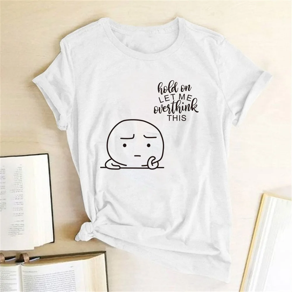 Женская футболка с надписью Hold on Let Me Overthink лето футболки Tumblr женские повседневные